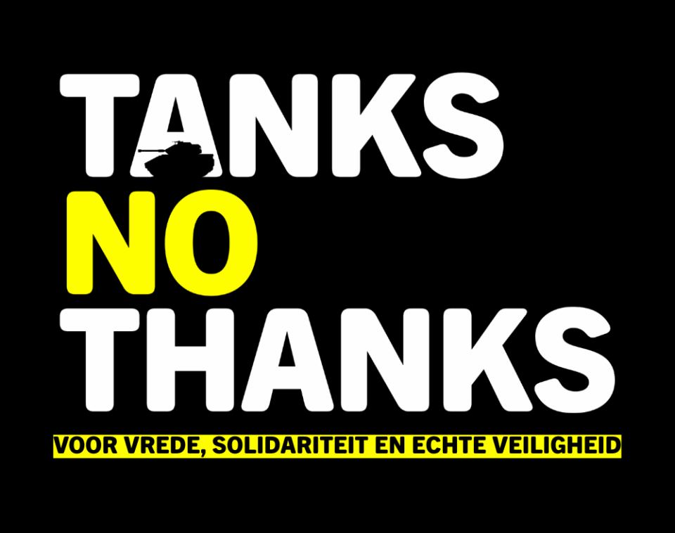 Tanks No Thanks protestbanner met tanksilhouet - slogan voor vrede, solidariteit en echte veiligheid